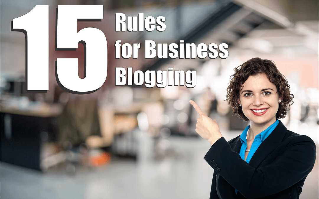 15 Rules for Business Blogging