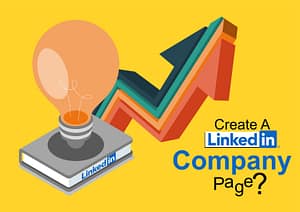 Create A LinkedIn Company Page